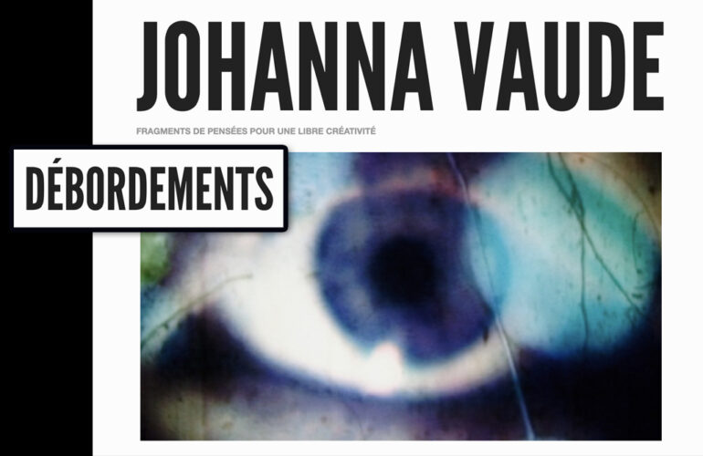 Debordements Revue Johanna Vaude Interview