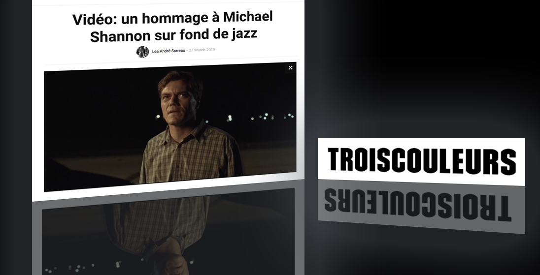 Hommage Michael Shannon Tribute Johanna Vaude Trois Couleurs Cinema Free Jazz