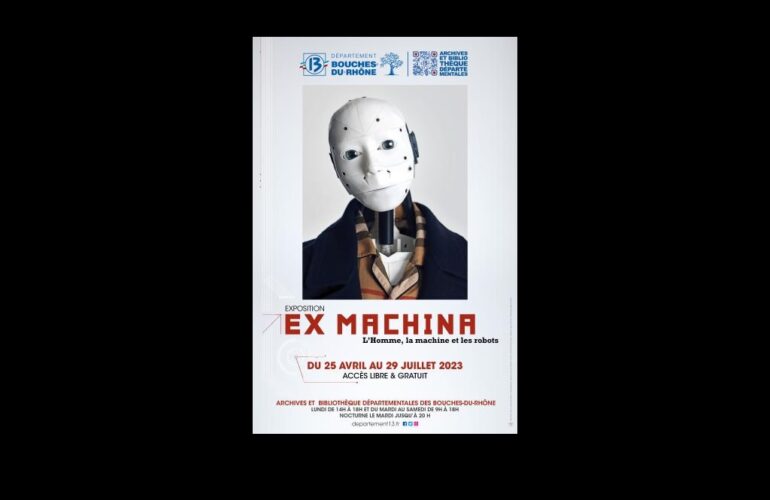 Exposition Ex Machina Robot Cinema Johanna Vaude Bouches Du Rhone