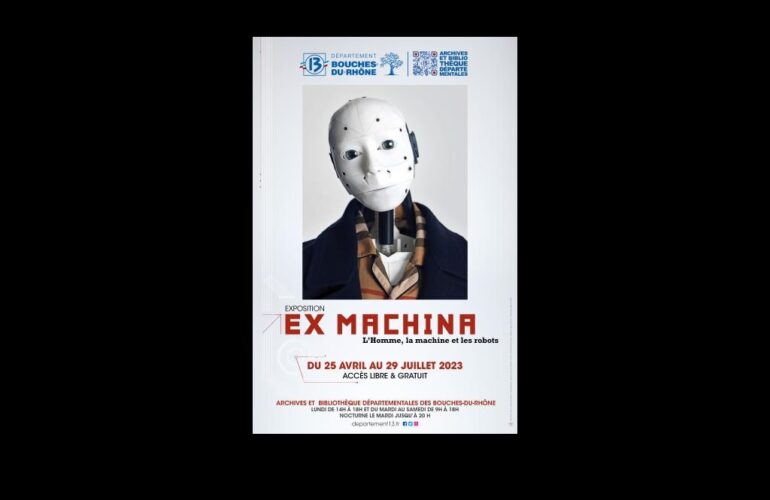 Exposition ex machina robot cinema johanna vaude bouches du rhone